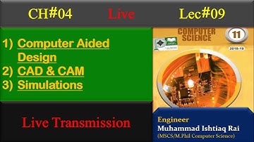 Lec#9: ICS Part 1: Computer Aided Design & Simulations | Live Transmission | Ishtiaq Rai