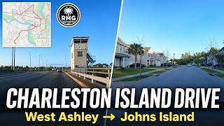 West Ashley to Johns Island via James Island | Charleston SC Day Drive 🚗