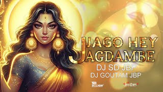 Jago Hey Jagdambe{Remix}_DJ_SD_JBP_DJ GOUTAM JBP