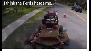 Ferris mower broke again! - it hates me
