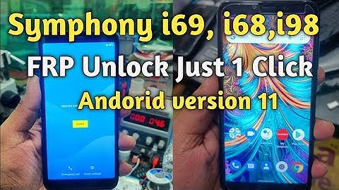 symphony i69 frp bypass cm2  android 11