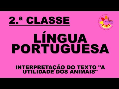 2 LÍNGUA PORTUGUESA (INTERPRETAÇÃO DO TEXTO "A UTILIDADE DOS ANIMAIS")