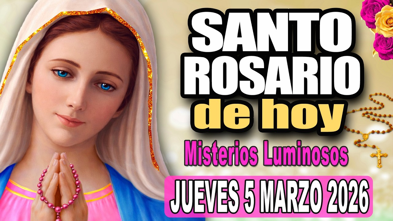SANTO ROSARIO DE HOY Jueves 5 de maro 2026 🌷🩷 Misterios Luminosos🌷🩷  Santo Rosario de Hoy