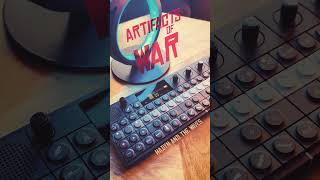 Artifacts Of War - An Original Jam On The Op-Xy
