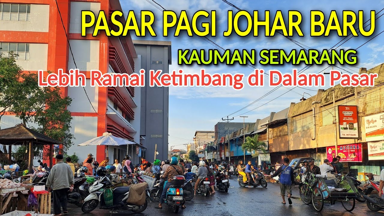 SUASANA PAGI PASAR JOHAR BARU BAGIAN KAUMAN TERNYATA SEPERTI INI