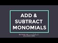 Understanding and Combining Monomials