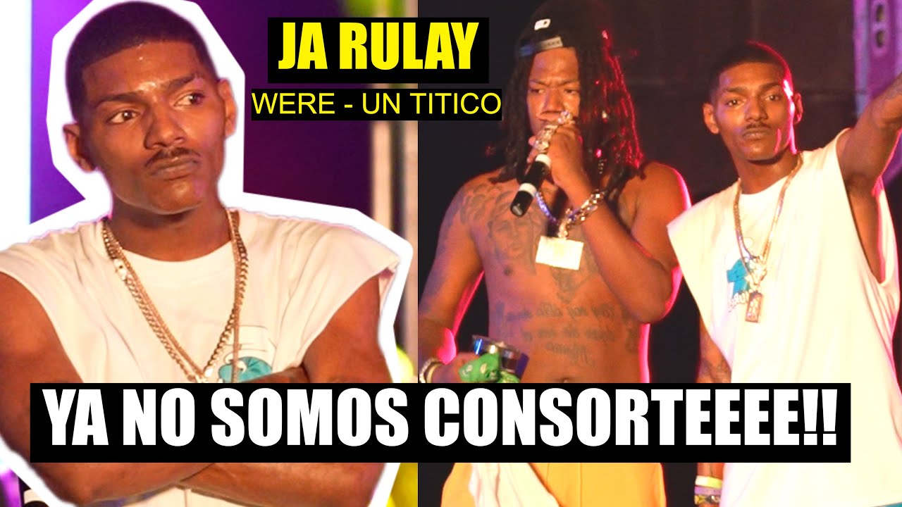 JA RULAY ❌ WERE ❌ UN TITICO - Ya no SOMOS CONSORTE en VIVO / INICIO - 2024