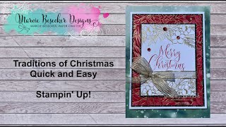 Traditions of Christmas Quick and Easy Card-   Stampin' Up!