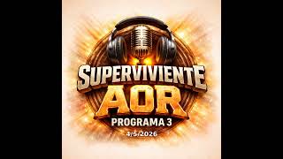 SUPERVIVIENTE AOR PROGRAMA 3 4-5-2026