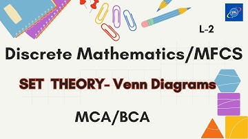 L2 - Discrete Mathematics - Venn Diagrams - Set Theory /MFCS