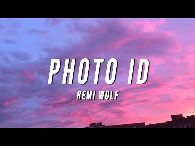 Remi Wolf - Photo ID (Lyrics) class=