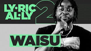 Introducing Wasiu | LYRICALLY SERIES x Waveland