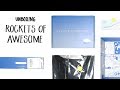 Unboxing Rockets of Awesome