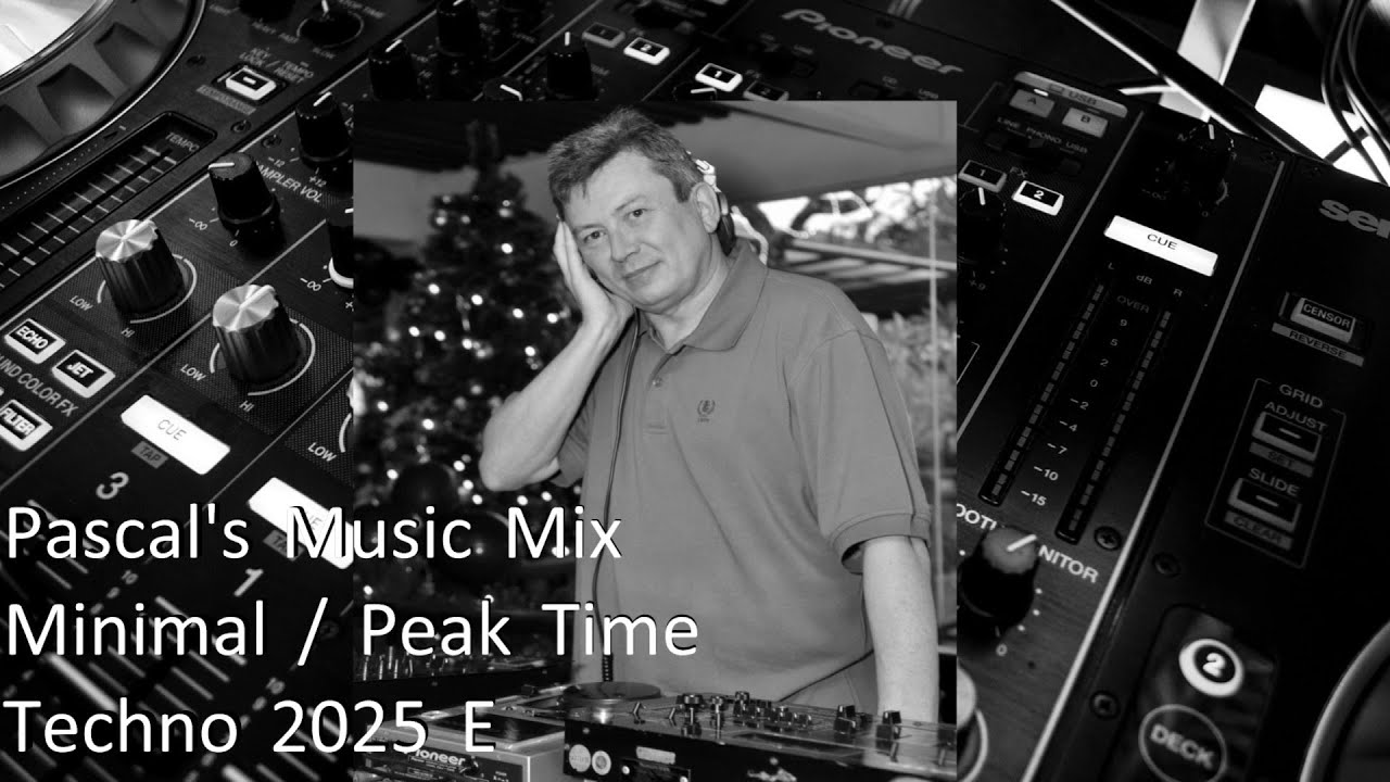 Pascal's Music Mix - Minimal / Peak Time Techno 2025 E [126 to 128 BPM]