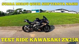 Test Ride Kawasaki ZX25R‼️Suara Merdu Quick Shifternya Bikin Nagih‼️🤤