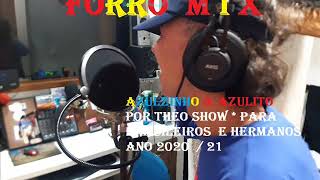 Vídeo de Forro Mix Azulzinho Do Vovô & Azulito Del Abuelo