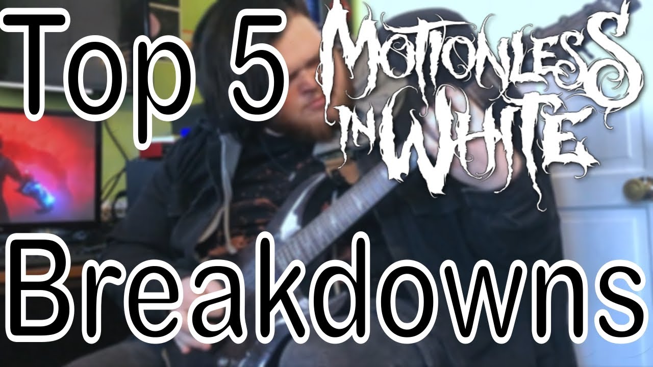 My Top 5 Motionless In White Breakdowns (Guitar)