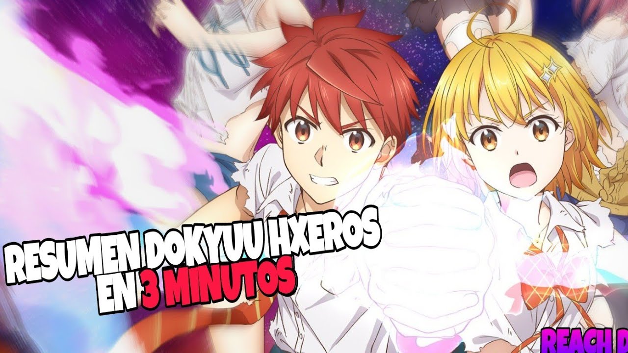 RESUMEN Dokyuu Hentai HxEros en 3 MINUTOS 😲 | Reach D - YouTube