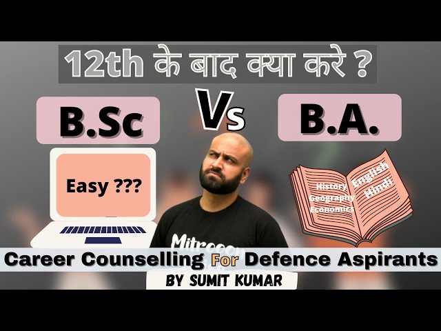 BSC VS BA?? Defence Aspirants What to do after 12th? Right Guidance for you  Learn With Sumit class=