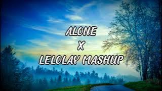 DJ ALONE X LELOLAY MASHUP 🎧