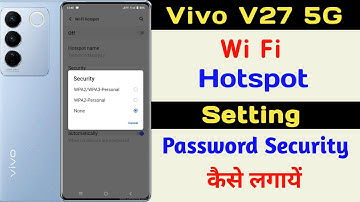 Vivo V27 Wi Fi Hotspot setting ll Wi Fi Hotspot Password (Security)  kaise Lagaye Vivo V27