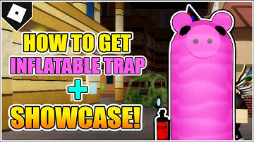 How to get INFLATABLE TRAP + SHOWCASE in PIGGY! (BIRTHDAY TRAP) [ROBLOX]