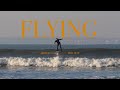 Flying above the sun  surf foil cinematic