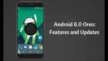 Top 5 Android Oreo 8.0 Features.