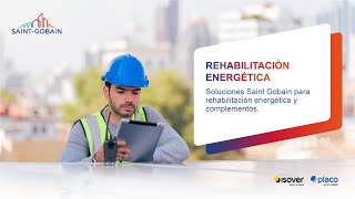 Jornada técnica | Rehabilitación energética y complementos CE3X de Saint-Gobain.
