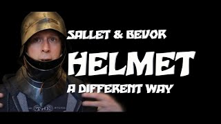 Medieval Sallet Helmet and Bevor  A DIFFERENT WAY TO WEAR THEM