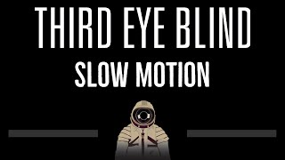 Third Eye Blind • Slow Motion (CC) 🎤 [Karaoke] [Instrumental Lyrics]