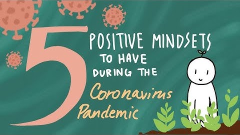 Covid 19: 5 Positive Mindsets to Have