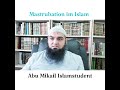 Urteil ber masturbation im islam    islamische fragen  abu mikail