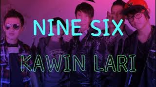 NINE SIX- KAWIN LARI indy Karawang