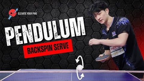 How to Do a Pendulum Backspin Serve in Table Tennis