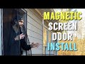 Installing Magnetic Screen Door