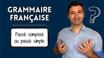 Quelle est la différence entre le passé simple et passé composé ?