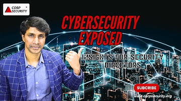 Cybersecurity - What Security Directors Need To Know| Siva RP I Corp Security