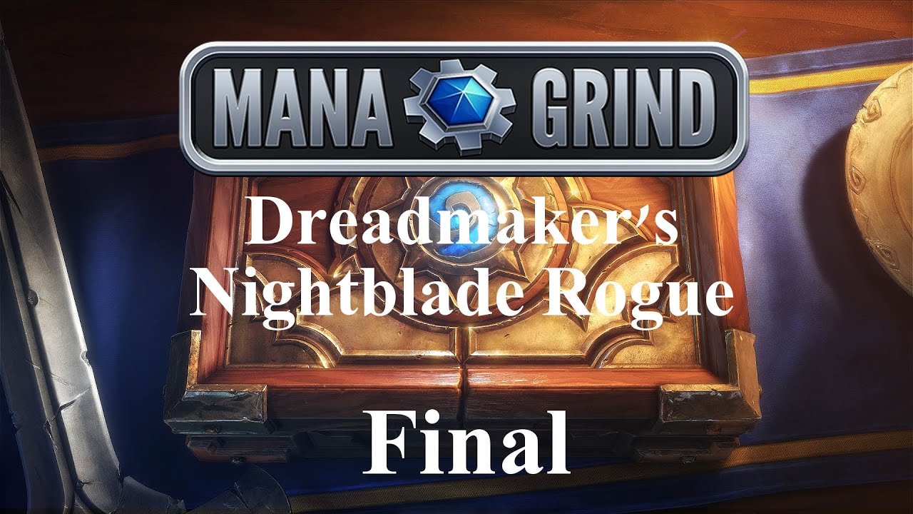 NA Managrind 23: Dreadmaker's Nightblade Rogue - Final