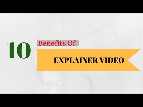 10 benefits of explainer videos