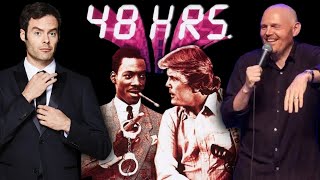 Bill Burr and Bill Hader on 48 Hrs.