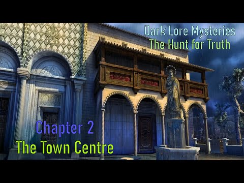 Let's Play - Dark Lore Mysteries - The Hunt for Truth - Chapter 2 - The Town Centre