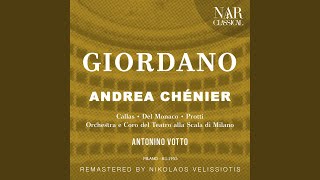 Andrea Chénier, IUG 1, Act I: "Perdonatemi!" (Maddalena, Contessa, Coro, Gérard, Il Maestro di...