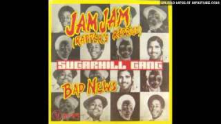 SugarHill Gang - Rapper&#39;s reprise (Jam Jam)