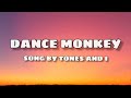 DANCE MONKEY- Tones and I  lyrics song