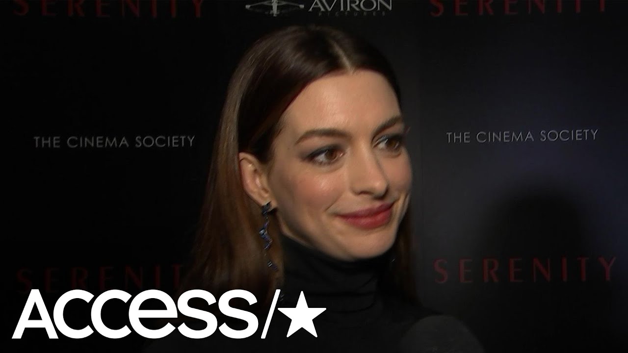 1280px x 720px - Anne Hathaway Gets Real About Intense Sex Scenes With Matthew McConaughey In  'Serenity' | Access - YouTube