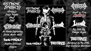 Exteme Smoke 57 / Chikara / Corrodent / Ludilo / DisTrüst / Tolerance - 6-way split FULL ALBUM 2018