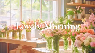 아름다운 꽃과 감미로운 피아노 선율의 만남 - Lovely Morning