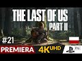 The Last of Us 2 PL 🦋 #21 / odc.21 🐎 Młoda dziewczyna i morze | TLoU Part II Gameplay po polsku 4K