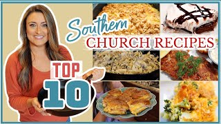 Our ⭐TOP 10 ⭐ ALL TIME FAVORITES!! | Southern Church Recipes